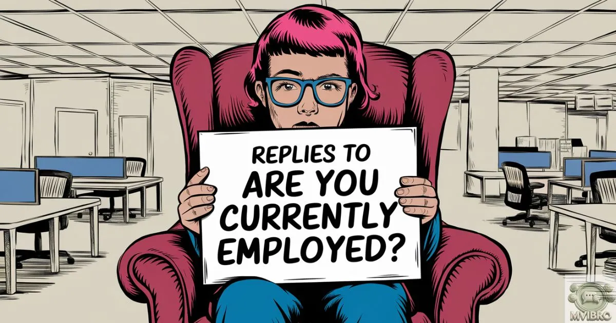 Are You Currently Employed