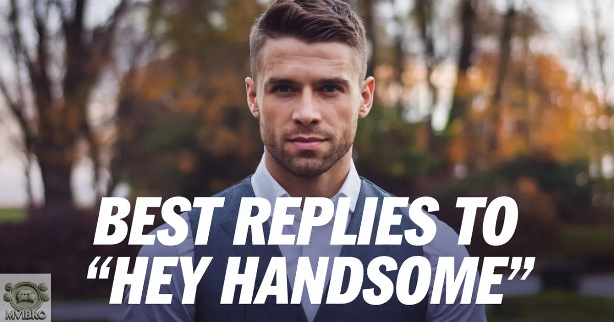 Hey Handsome
