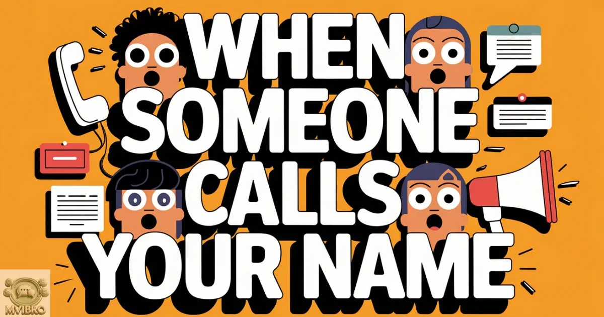 When Someone Calls Your Name