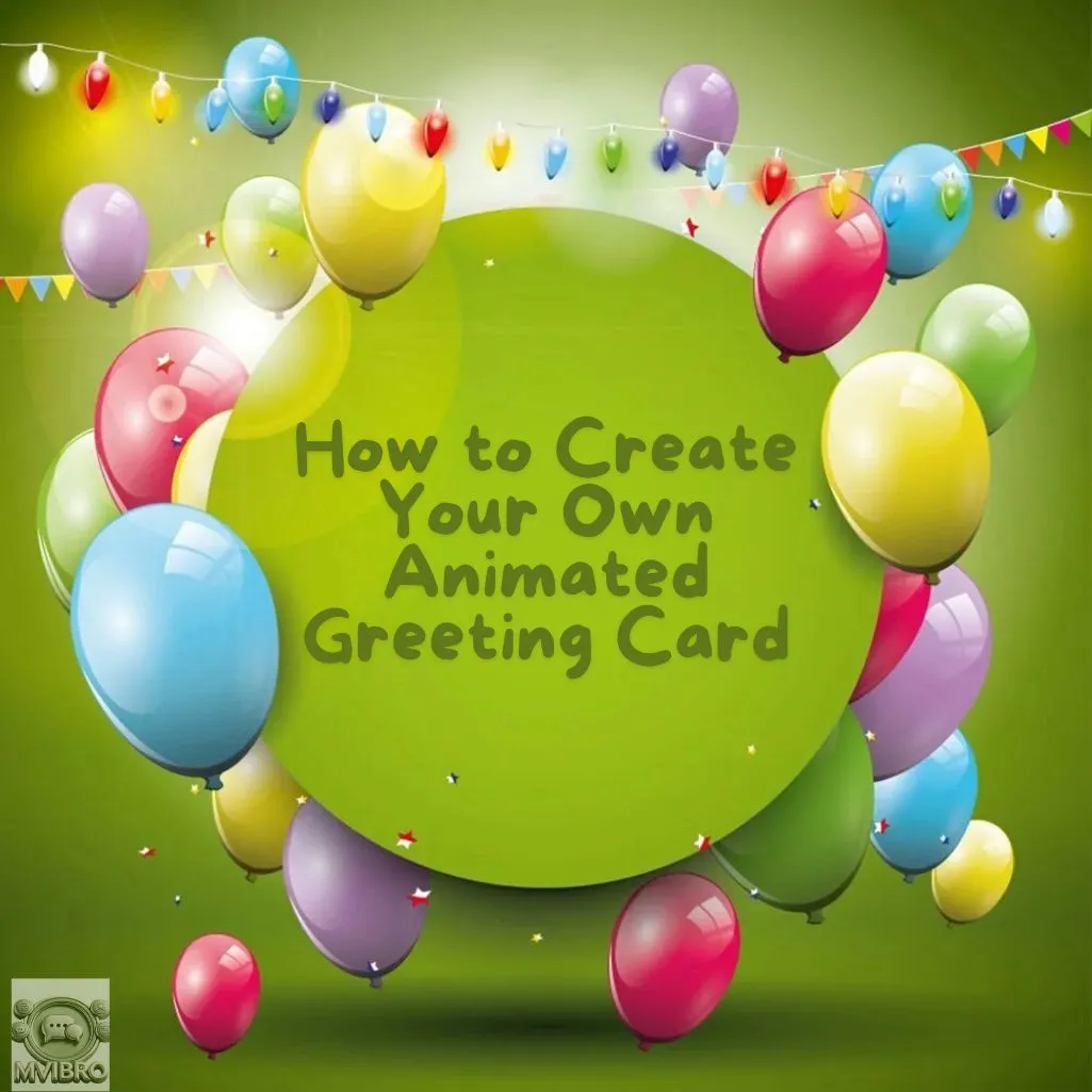 Create Your Own Animated Greeting Card