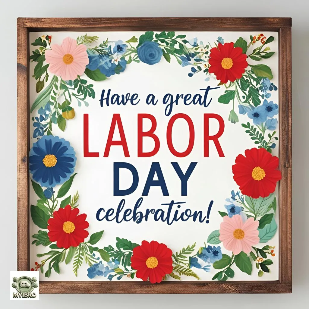 Have A Great Labor Day Celebration