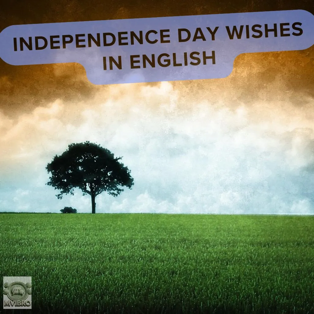 Independence Day Wishes In English