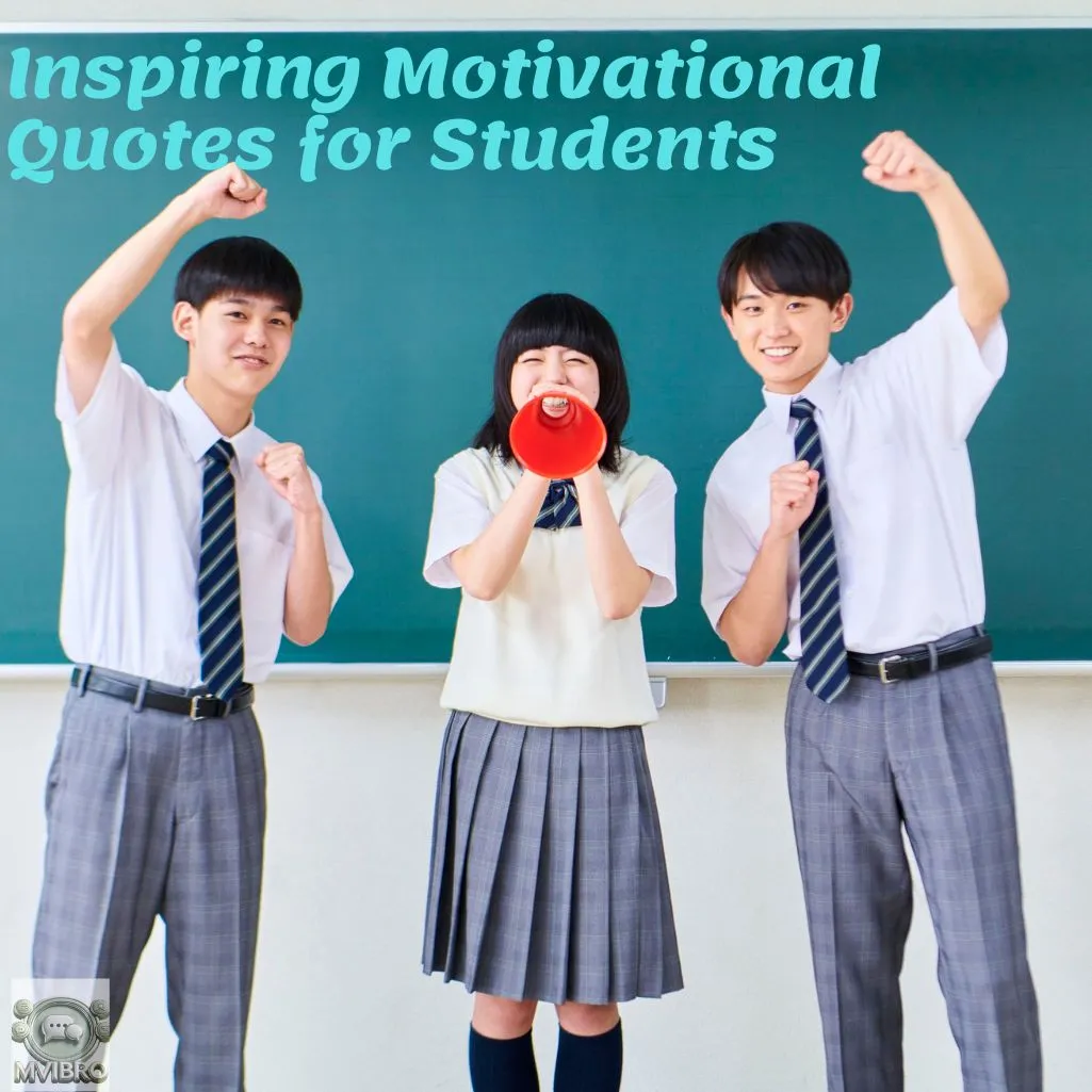 Inspiring Motivational Quotes For Students
