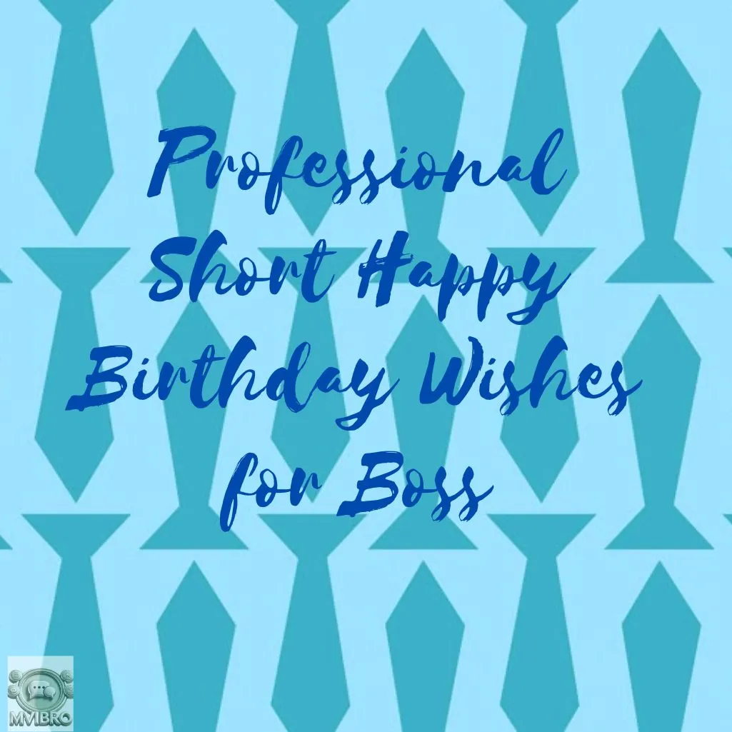 Professional Short Happy Birthday Wishes
