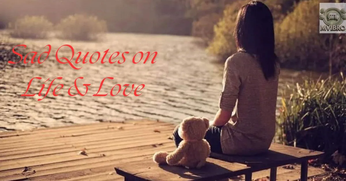 Sad Quotes On Life And Love