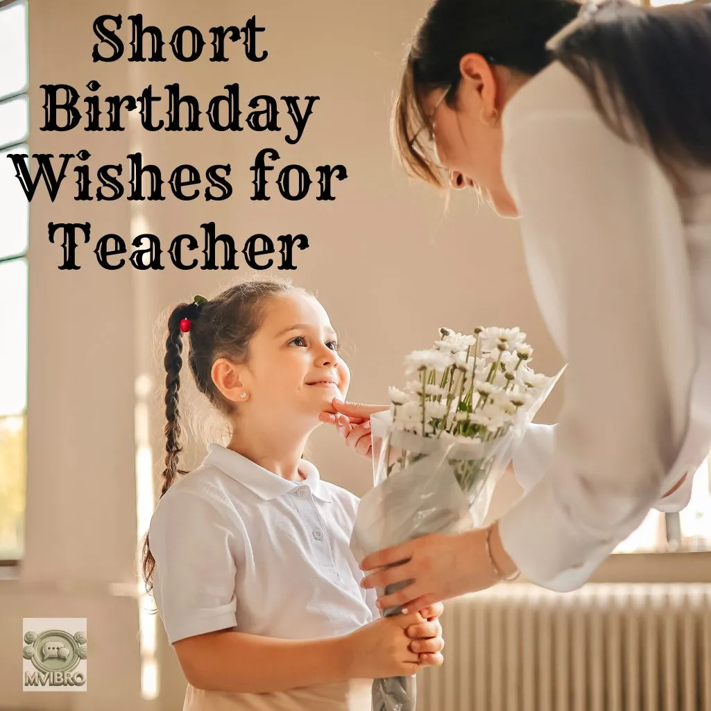 Short Birthday Wishes For Teacher