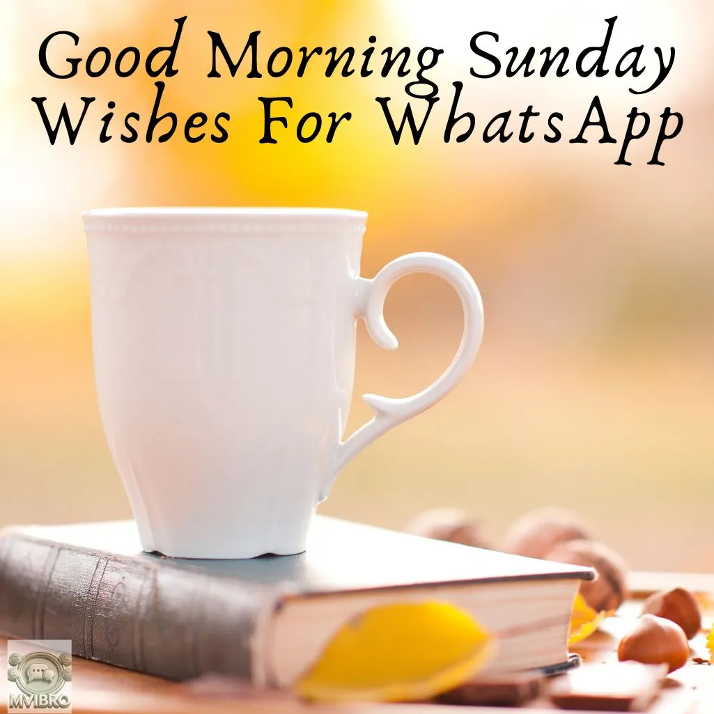 Sunday Wishes For Whatsapp