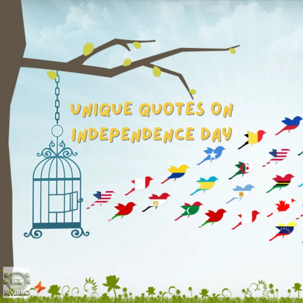 Unique Quotes On Independence Day